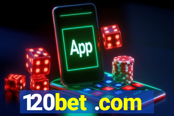 120bet .com